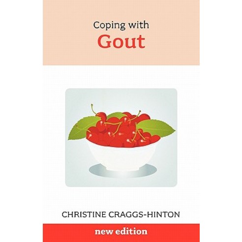 Coping with Gout - How to Beat the Disease of Kings Paperback, Sheldon Press