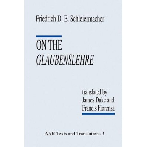 On the Glaubenslehre: Two Letters to Dr. Lucke Paperback, Oxford University Press, USA
