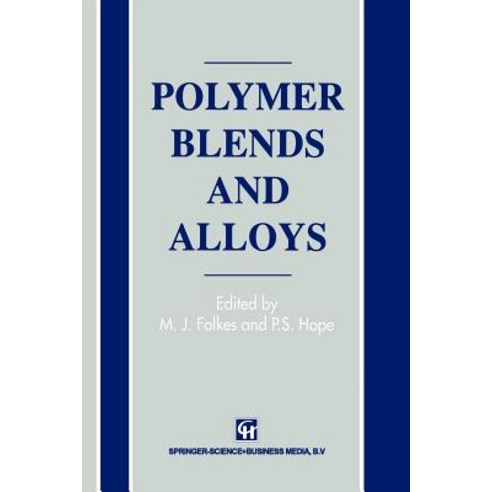 Polymer Blends and Alloys Paperback, Springer