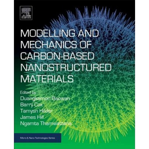 Modelling and Mechanics of Carbon-Based Nanostructured Materials Paperback, William Andrew