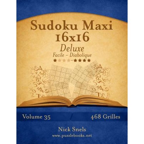 Mega Sudoku 16x16 Luxus - Extrem Schwer - Band 56 - 468 Ratsel Paperback, Createspace Independent Publishing Platform