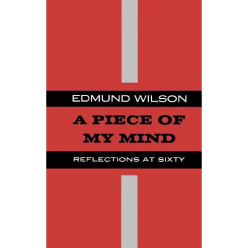 A Piece of My Mind: Reflections at Sixty Paperback, Farrar Straus Giroux