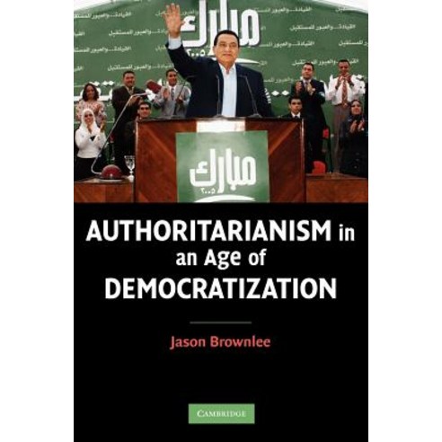 Authoritarianism in an Age of Democratization Paperback, Cambridge University Press