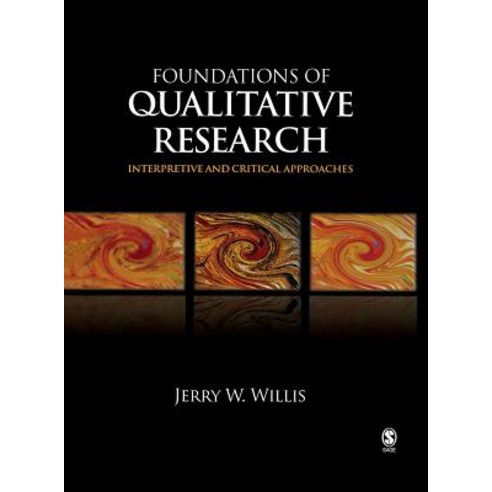 Foundations of Qualitative Research: Interpretive and Critical Approaches Hardcover, Sage Publications, Inc