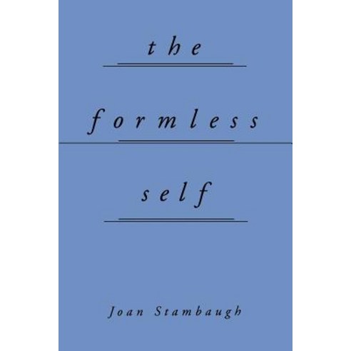 The Formless Self Paperback, State University of New York Press