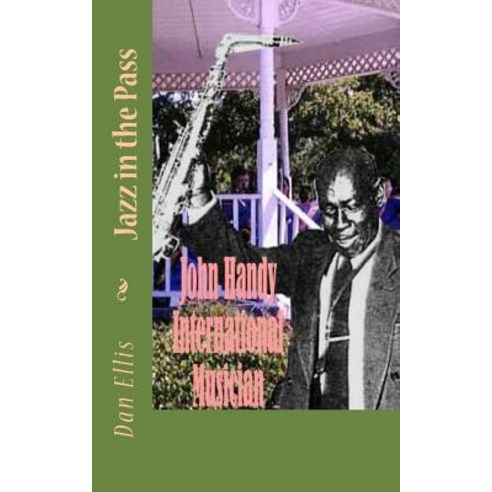 Jazz in the Pass Paperback, Createspace Independent Publishing Platform