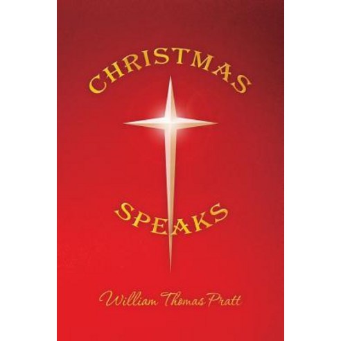 Christmas Speaks Paperback, Createspace Independent Publishing Platform