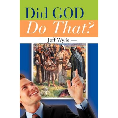 Did God Do That? Paperback, Xulon Press