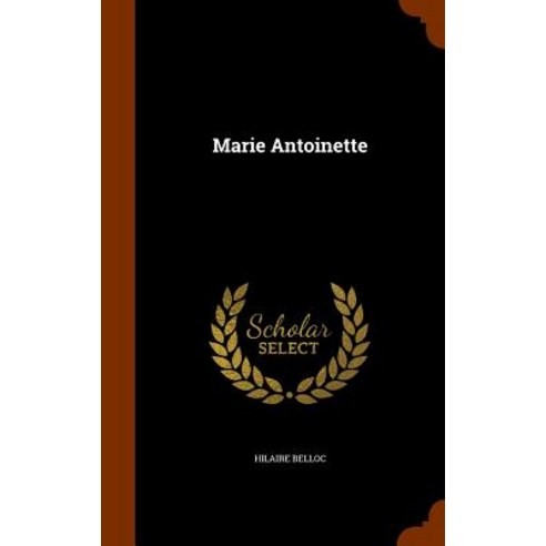 Marie Antoinette Hardcover, Arkose Press