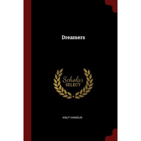 Dreamers Paperback, Andesite Press