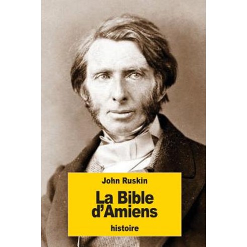 La Bible D''Amiens Paperback, Createspace Independent Publishing Platform