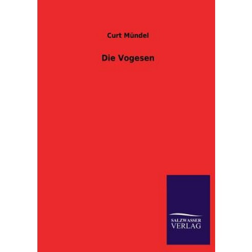 Die Vogesen Paperback, Salzwasser-Verlag Gmbh