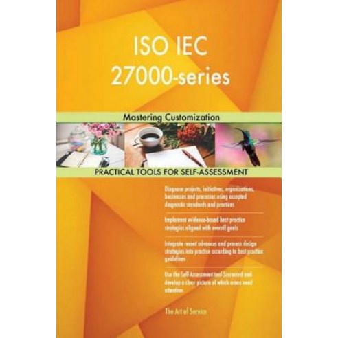 ISO Iec 27000-Series: Mastering Customization Paperback, Createspace Independent Publishing Platform