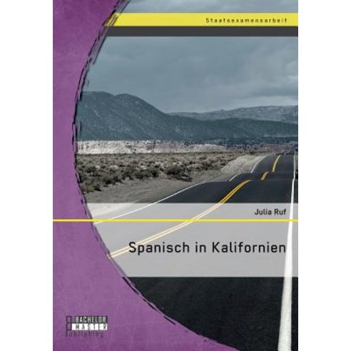 Spanisch in Kalifornien Paperback, Bachelor + Master Publishing