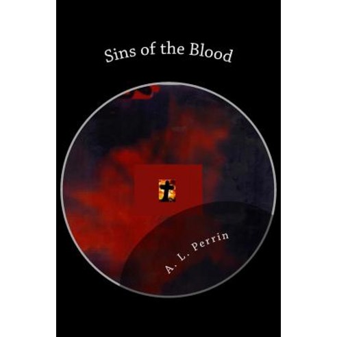 Sins of the Blood Paperback, Createspace Independent Publishing Platform
