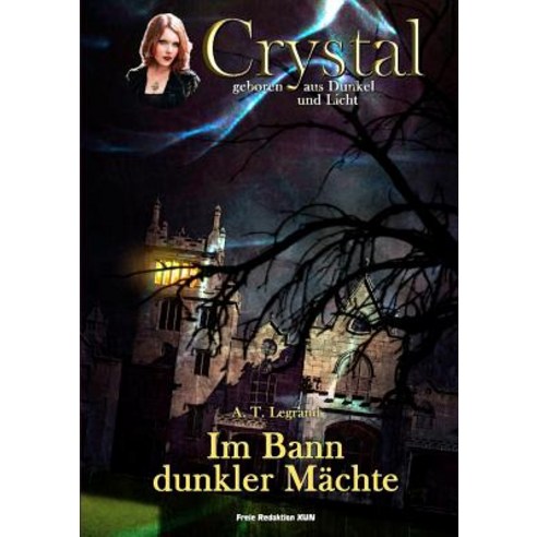 Crystal - Geboren Aus Dunkel Und Licht Paperback, Books on Demand