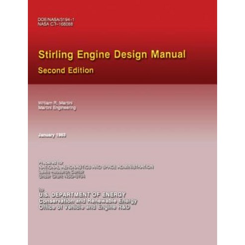 Stirling Engine Design Manual Paperback, Createspace Independent ...