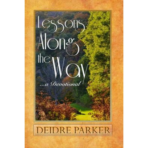 Lessons Along the Way Paperback, Createspace