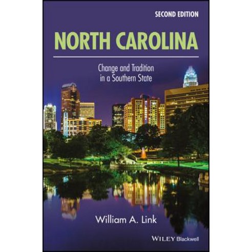 North Carolina: Change and Tradition in a Southern State Paperback, Wiley-Blackwell