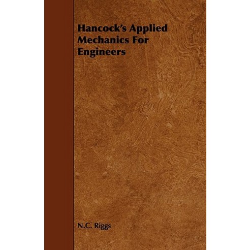 Hancock''s Applied Mechanics for Engineers Paperback, Rene Press