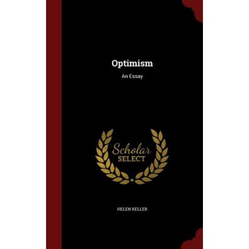 Optimism: An Essay Hardcover, Andesite Press