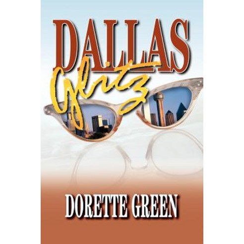 Dallas Glitz Paperback, Authorhouse