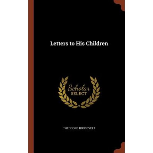 Letters to His Children Hardcover, Pinnacle Press