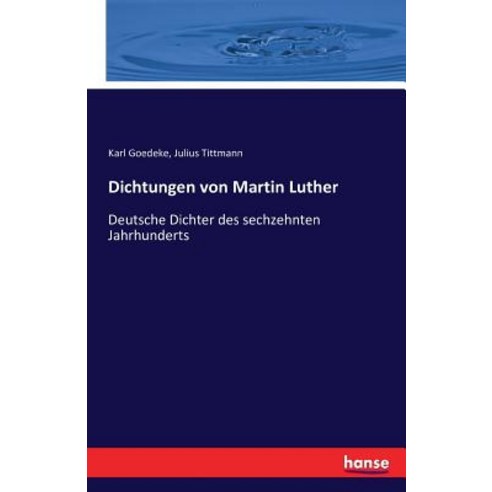 Dichtungen Von Martin Luther Paperback, Hansebooks