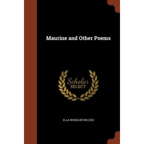 Maurine and Other Poems Paperback, Pinnacle Press