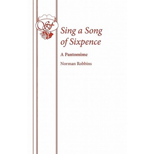 Sing a Song of Sixpence Paperback, Samuel French Ltd
