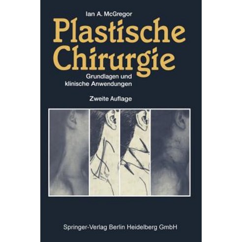 Plastische Chirurgie: Grundlagen Und Klinische Anwendungen Paperback, Springer