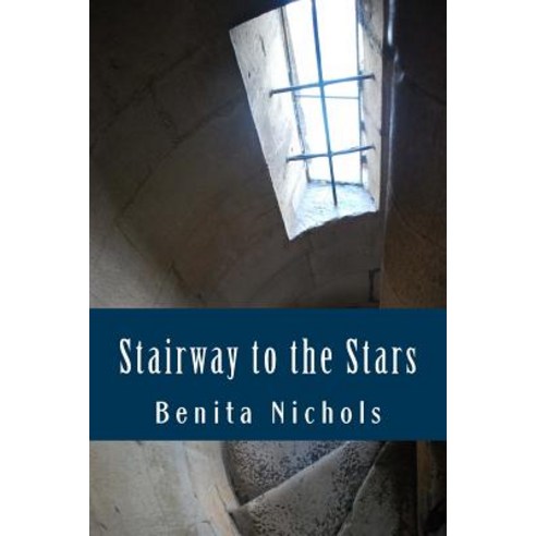 Stairway to the Stars Paperback, Createspace Independent Publishing Platform