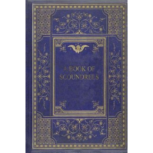 A Book of Scoundrels Paperback, Createspace Independent Publishing Platform