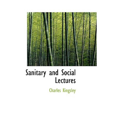 Sanitary and Social Lectures Hardcover, BiblioLife