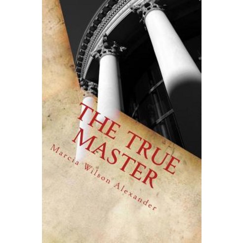 The True Master Paperback, Createspace Independent Publishing Platform