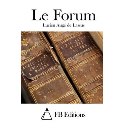 Le Forum Paperback, Createspace Independent Publishing Platform