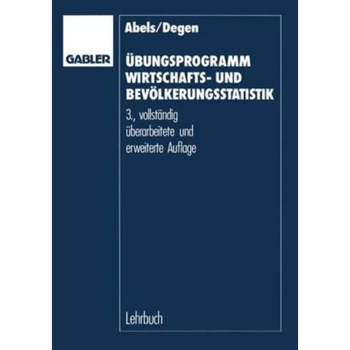 Ubungsprogramm Wirtschafts- Und Bevolkerungsstatistik Paperback, Gabler Verlag