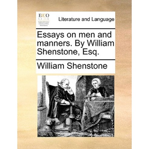 Essays on Men and Manners. by William Shenstone Esq. Paperback, Gale Ecco, Print Editions