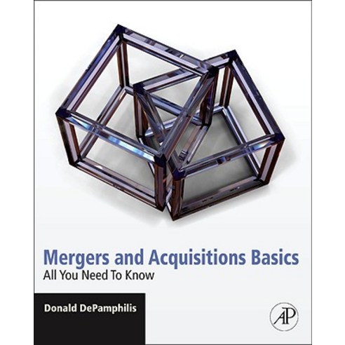 Mergers and Acquisitions Basics : All You Need to Know (Paperback), Academic Press