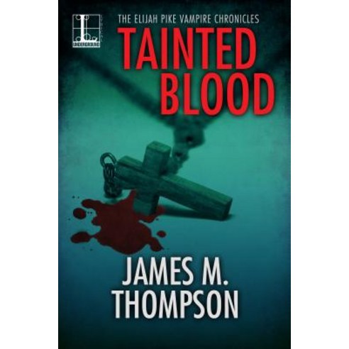 Tainted Blood Paperback, Kensington Publishing Corporation
