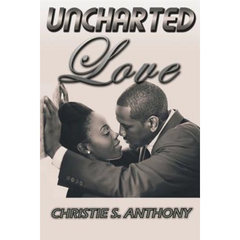 Uncharted Love Paperback, Createspace Independent Publishing Platform