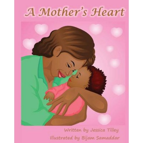 A Mother''s Heart Paperback, Jessica Tiiley