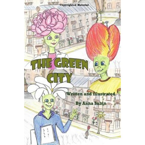 The Green City Paperback, Createspace Independent Publishing Platform