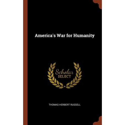 America''s War for Humanity Hardcover, Pinnacle Press