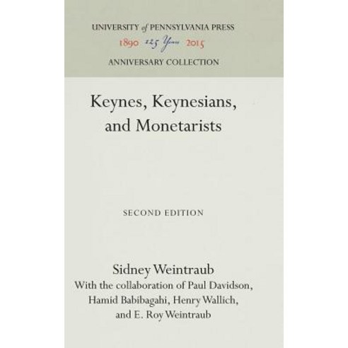 Keynes Keynesians and Monetarists Hardcover, University of Pennsylvania Press
