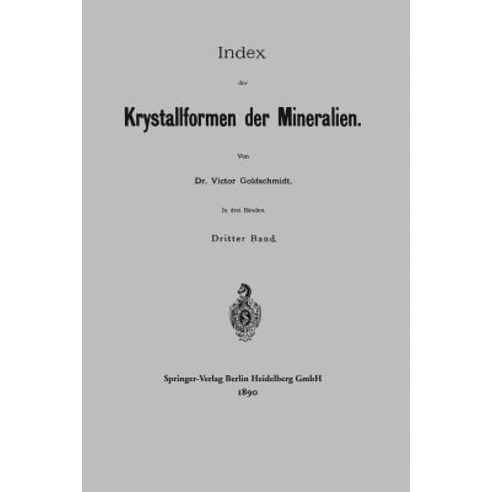 Index Der Krystallformen Der Mineralien Paperback, Springer