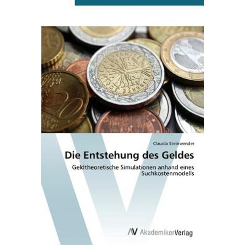Die Entstehung Des Geldes Paperback, AV Akademikerverlag
