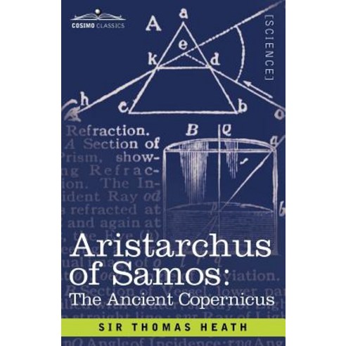 Aristarchus of Samos: The Ancient Copernicus Paperback, Cosimo Classics