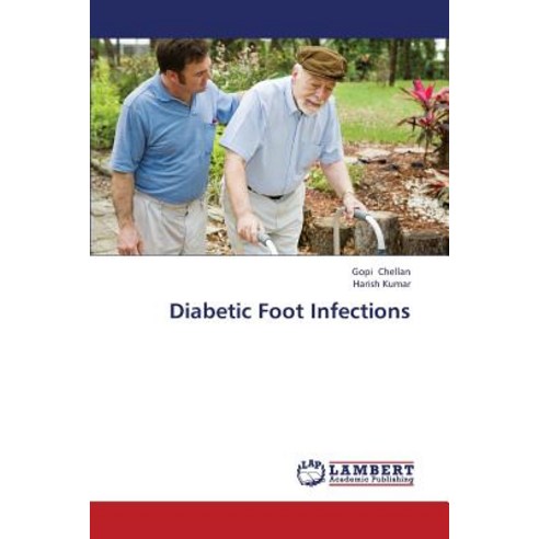 Diabetic Foot Infections Paperback, LAP Lambert Academic Publishing