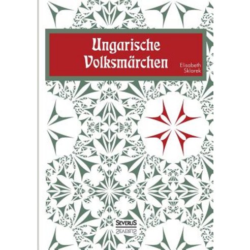 Ungarische Volksmarchen Paperback, Severus